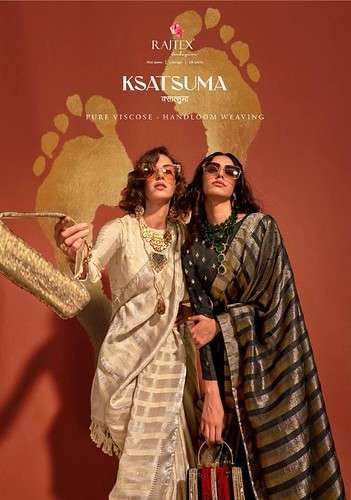 KSATSUMA BY RAJTEX 365001 TO 365006 SERIES PURE VISCOSE SILK WEAVING SAREES-00137